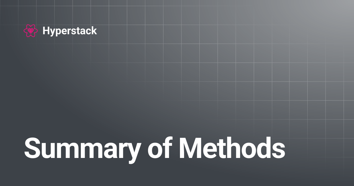 Summary of Methods | Hyperstack